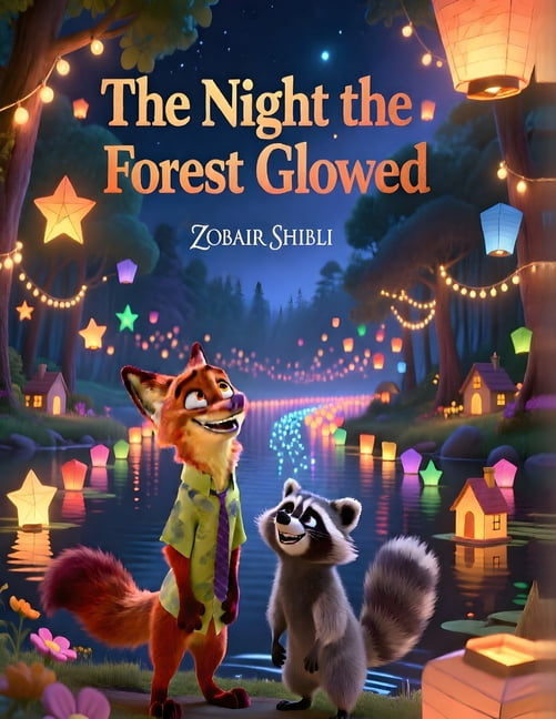 The Night the Forest Glowed: A Heartwarming Picture Book About Courage, Friendship, Lantern Festivals, and Overcoming Fe, (Paperback)