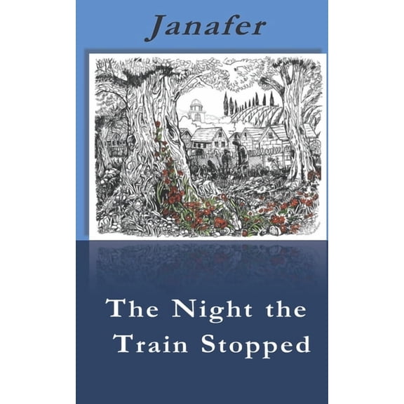 The Night the Train Stopped, (Paperback)