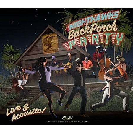 The Nighthawks - Back Porch Party - Music & Performance - CD