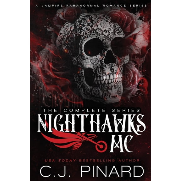 The Nighthawks MC Nighthawks MC Complete Series: A Vampire Paranormal Romance, (Paperback)