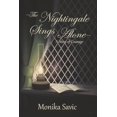 thumbnail image 1 of The Nightingale Sings Alone : A Story of Courage (Hardcover), 1 of 1
