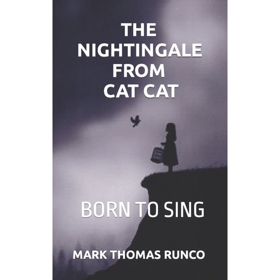 The Nightingale from Cat Cat : Born to Sing (Paperback)