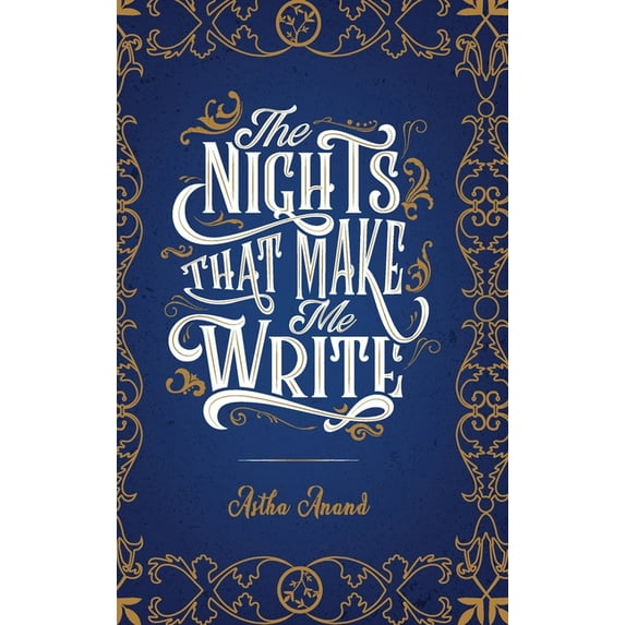 The Nights That Make Me Write, (Hardcover)