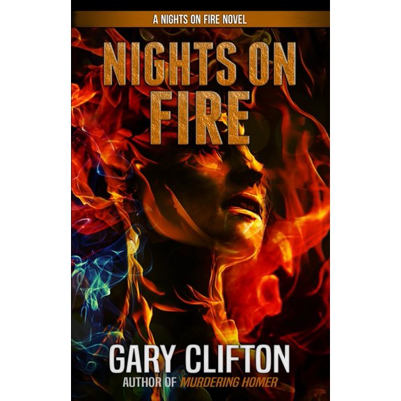 Nights on Fire Paperback 195151078X 9781951510787 Gary Clifton