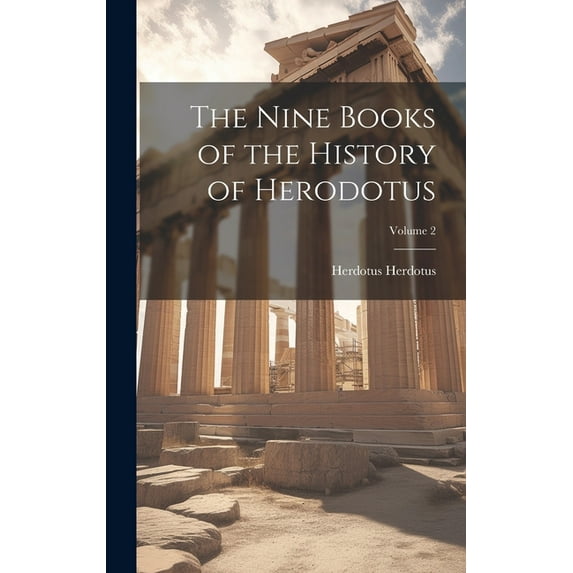 The Nine Books of the History of Herodotus; Volume 2 (Hardcover)