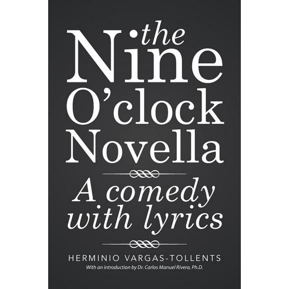 The Nine O'clock Novella Herminio Vargas-Tollents (Paperback)