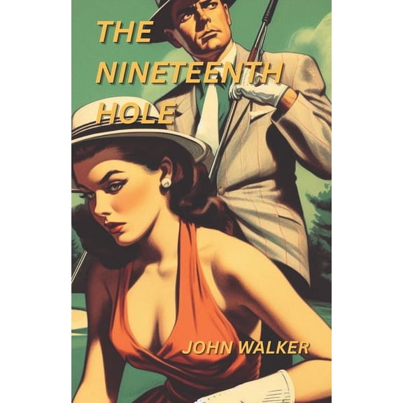 The Nineteenth Hole (Paperback)
