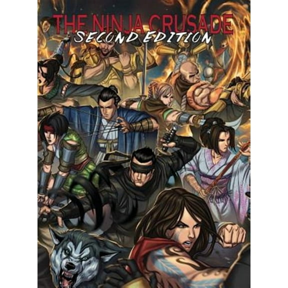 The Ninja Crusade 2nd Edition (Hardcover)