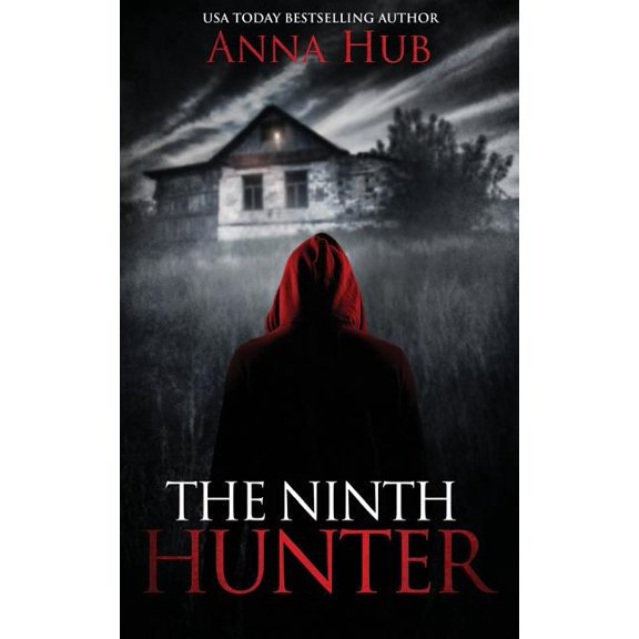 The Ninth Hunter Paperback 1519730535 9781519730534 Ms Anna Hub, Ms Anna Hub