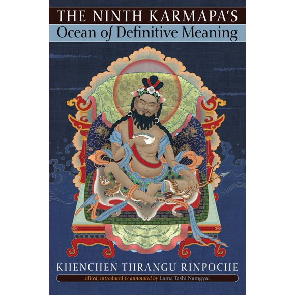 The Ninth Karmapa's Ocean of Definitive Meaning (Paperback)