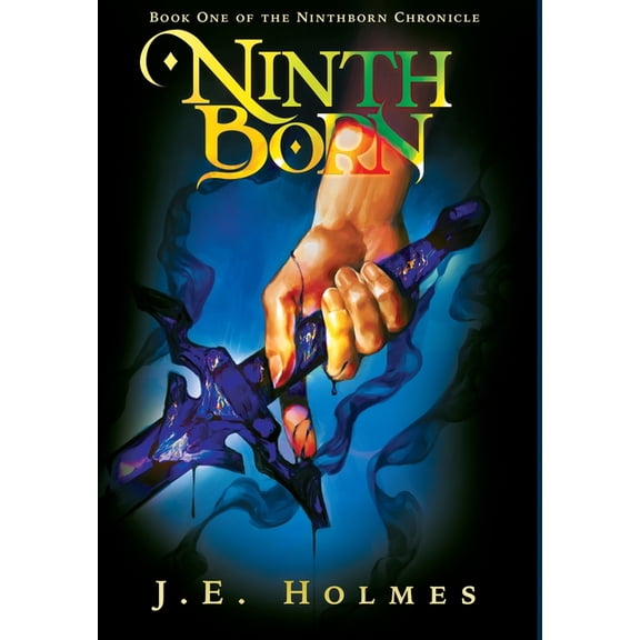 The Ninthborn Chronicle Ninthborn, Book 1, (Hardcover)