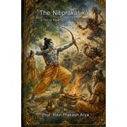 The Nitiprakāśikā A Text on Rājadharma and Dhanurveda, Paperback
