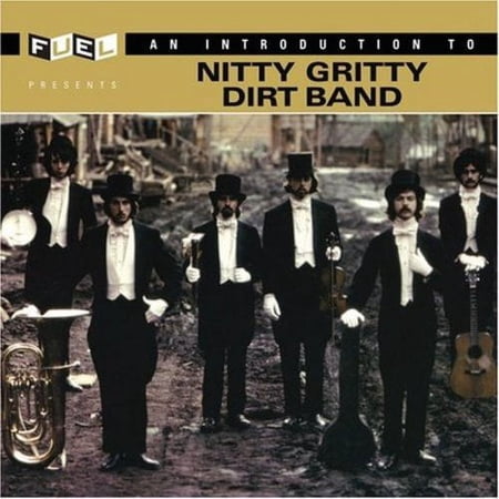 The Nitty Gritty Dirt Band - An Introduction To The Nitty Gritty Dirt Band
