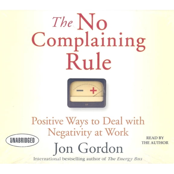 The No Complaining Rule (Audiobook)