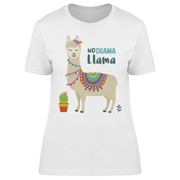 The No Drama Llama With Cactus T-Shirt Women -Image by Shutterstock, Female Medium