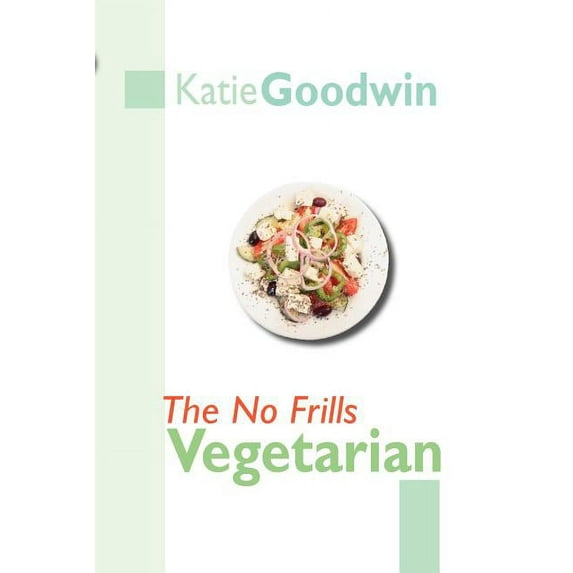 The No Frills Vegetarian