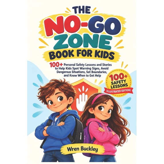The No-Go Zone Book for Kids: 100+ Personal Safety Lessons and Stories ...