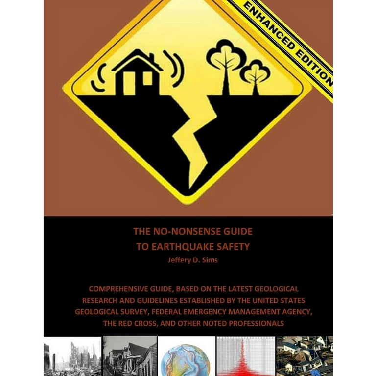 The No-Nonsense Guide To Earthquake Safety (Enhanced Edition) (Paperback) 