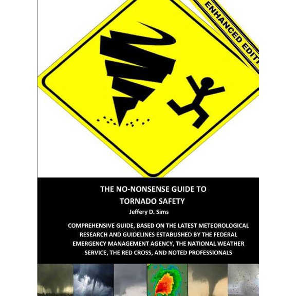 The No-Nonsense Guide To Tornado Safety (Enhanced Edition), (Paperback)