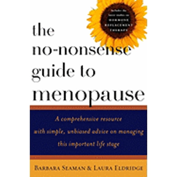 Pre-Owned The No-Nonsense Guide to Menopause (Hardcover) by Barbara Seaman, Laura Eldridge