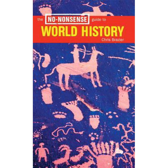 Pre-Owned The No-Nonsense Guide to World History (No-Nonsense Guides) (Paperback) 1859843557 9781859843550