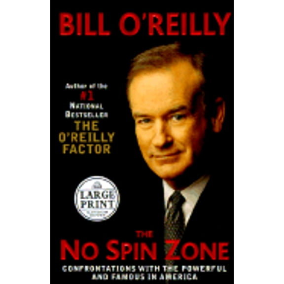 Pre-Owned The No Spin Zone : Confrontations with the Powerful and Famous in America (Hardcover)