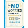 thumbnail image 1 of Pre-Owned The No Worries Workbook: 124 Lists, Activities, and Prompts to Get Out of Your Head--And on with Your Life! (Paperback) 1507211562 9781507211564, 1 of 1