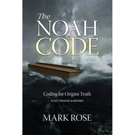 The Noah Code: Coding for Origins Truth, (Paperback)