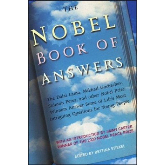 Pre-Owned The Nobel Book of Answers: The Dalai Lama, Mikhail Gorbachev, Shimon Peres, and Other Nobel Prize Winners Answer Some of Life's Most Intriguing Q (Hardcover) 0689863101 9780689863103