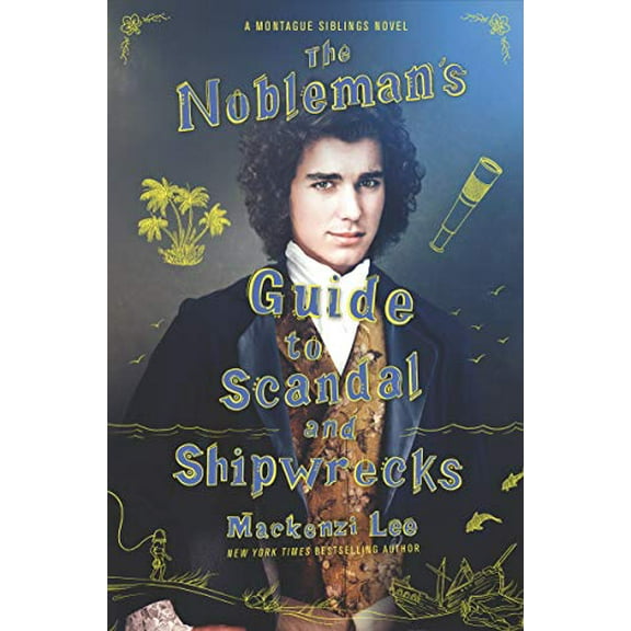 Pre-Owned The Nobleman's Guide to Scandal and Shipwrecks (Hardcover) 0062916017 9780062916013