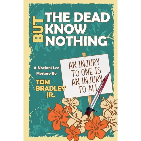 The Noelani Lee Mysteries But the Dead Know Nothing, Book 8, (Paperback)