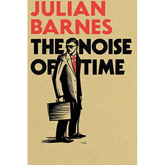 Pre-Owned The Noise of Time, 9781910702604, 1910702609, Paperback, First Edition edition