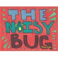thumbnail image 1 of The Noisy Bug, (Paperback), 1 of 1
