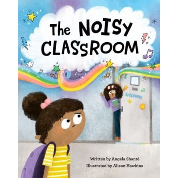 Pre-Owned The Noisy Classroom (Hardcover 9781513262925) by Angela Shant√©