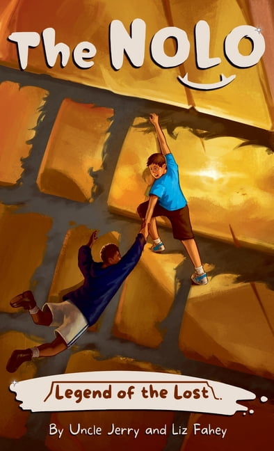 The Nolo (Nolomus Friendicus) Legend of the Lost: A Brave Kids' Adventure Story, Book 3, (Hardcover)