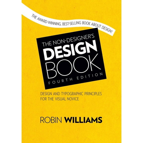 The Non-Designer's Design Book, (Paperback)