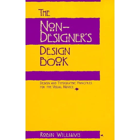 Pre-Owned The Non-Designer's Design Book: Design and Typographic Principles for the Visual Novice