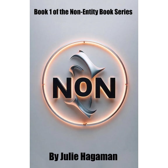The Non-Entity Book The Non-Entity Book Series Book 1, Book 1, (Paperback)