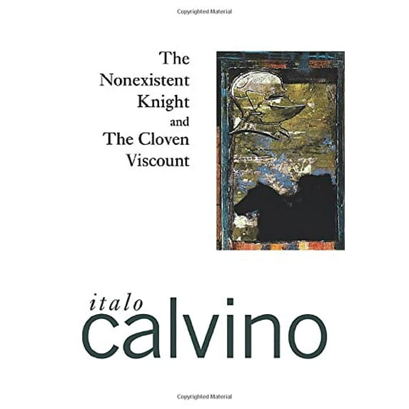 Pre-Owned The Nonexistent Knight and the Cloven Viscount (Paperback) 0156659751 9780156659758
