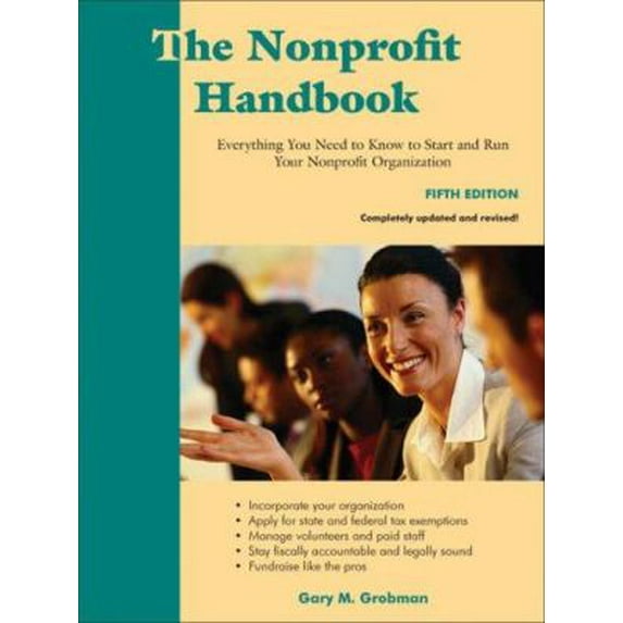Pre-Owned The Nonprofit Handbook: Everything You Need to Know to Start and Run Your Nonprofit Organization, 5th Edition (Paperback) 1929109202 9781929109203