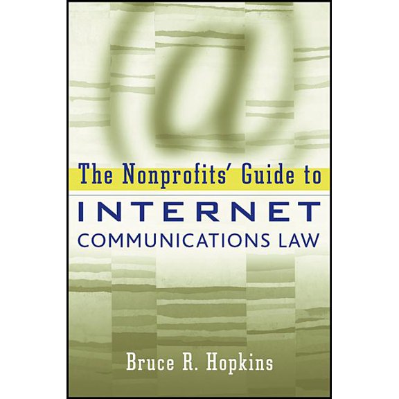The Nonprofits' Guide to Internet Communications Law, (Paperback)