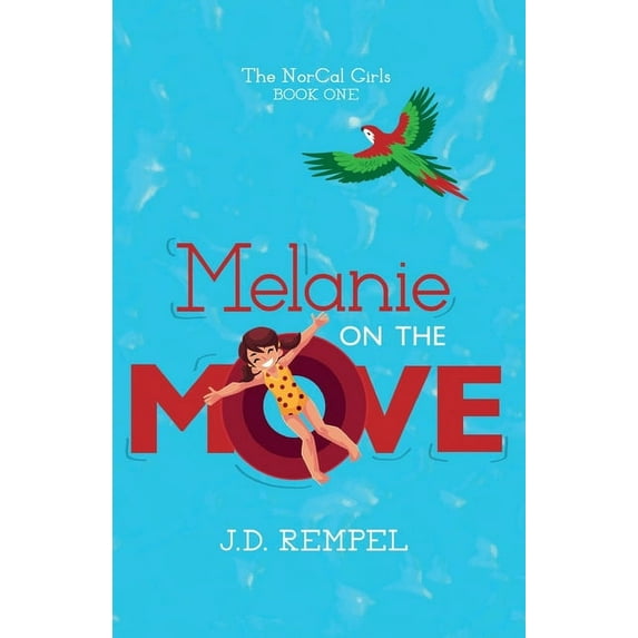 The Norcal Girls: Melanie on the Move (Paperback)