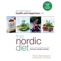 Pre-Owned The Nordic Diet: Using Local and Organic Food to Promote a Healthy Lifestyle (Paperback) 1634504119 9781634504119