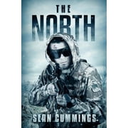 The North A Post Apocalyptic Thriller Paperback by Sean Cummings