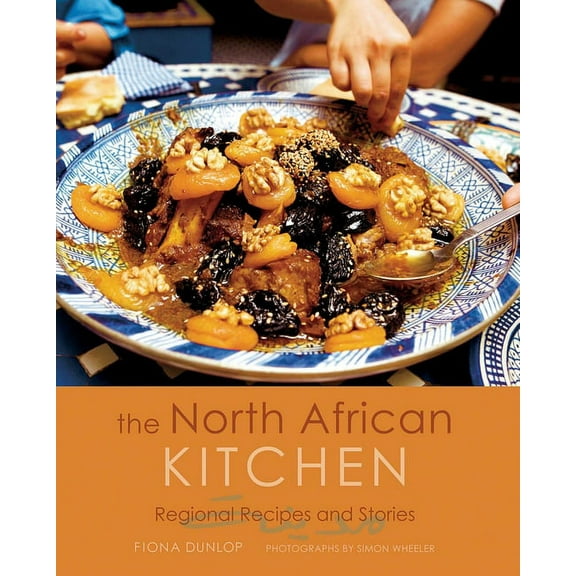 The North African Kitchen : Regional Recipes and Stories (Hardcover)
