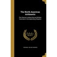thumbnail image 1 of The North American Arithmetic : Part Second, Uniting Oral and Written Exercises in Corresponding Chapters (Hardcover), 1 of 1