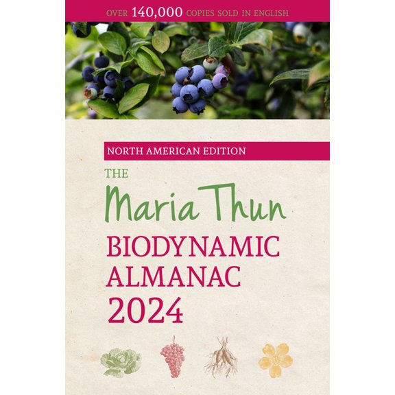 The North American Maria Thun Biodynamic Almanac
