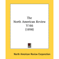 thumbnail image 1 of The North American Review V166 (1898) (Paperback), 1 of 1