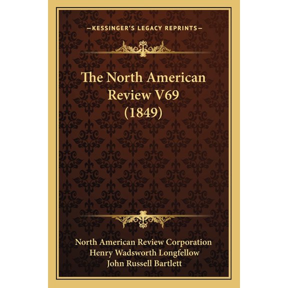 The North American Review V69 (1849) (Paperback)