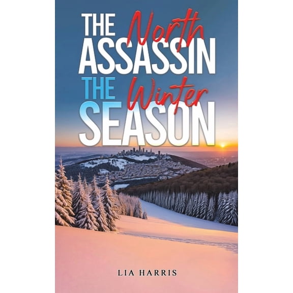 The North Assassin The Winter Season, (Paperback)